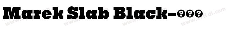 Marek Slab Black字体转换 Marek Slab Black字体转换